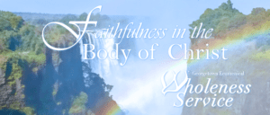 Faithfulness in the Body of Christ